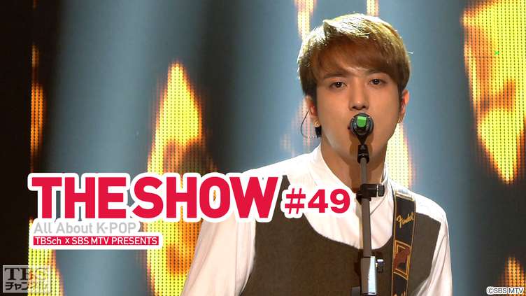 TBSch×SBS MTV PRESENTS THE SHOW All About K−POP #49