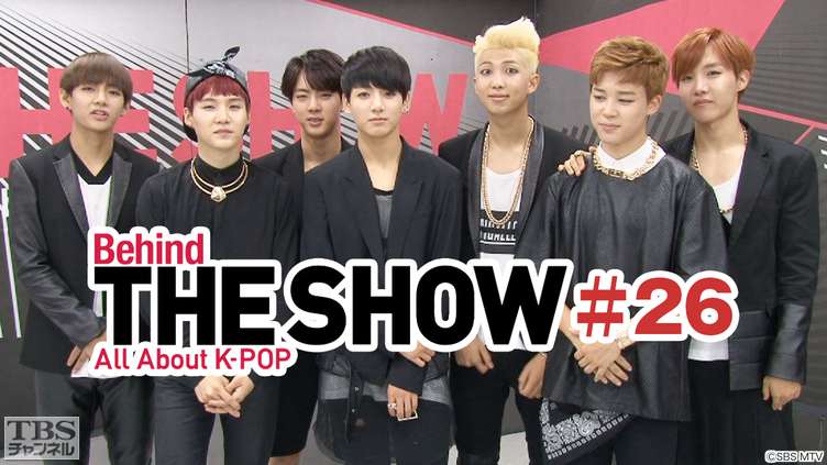 Behind THE SHOW All About K−POP #26