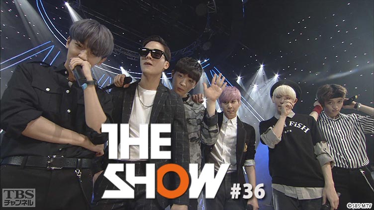 TBSch×SBS MTV PRESENTS THE SHOW #36