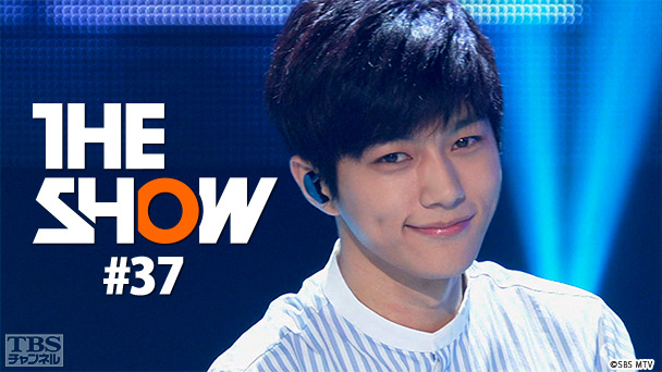 TBSch×SBS MTV PRESENTS THE SHOW #37