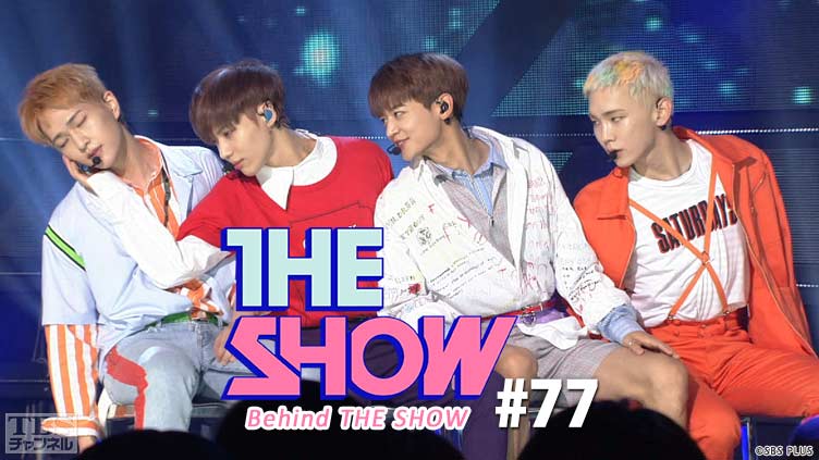 BEHIND THE SHOW #77