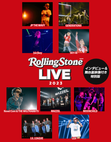 Rolling Stone Japan LIVE 2023 インタビュー&舞台裏映像付き特別版