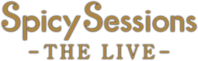 Spicy Sessions -THE LIVE-