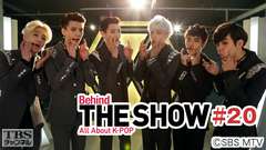 Behind THE SHOW All About K−POP #20