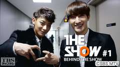 BEHIND THE SHOW #1