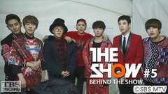 BEHIND THE SHOW #5