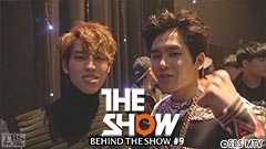 BEHIND THE SHOW #9