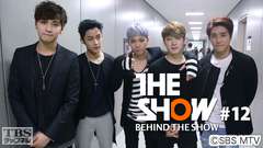 BEHIND THE SHOW #12