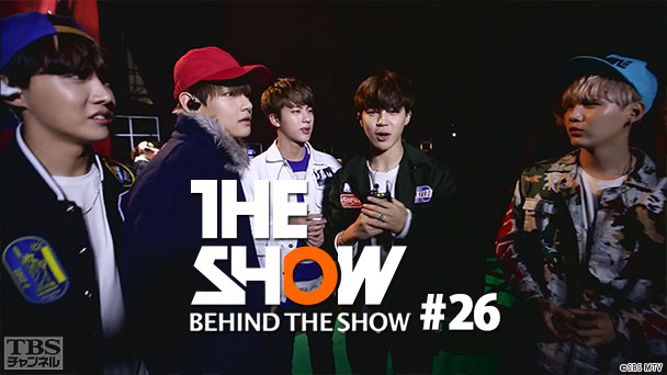 BEHIND THE SHOW #26