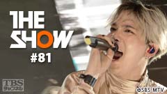 TBSch×SBS MTV PRESENTS THE SHOW #81
