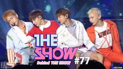 BEHIND THE SHOW #77