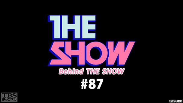 BEHIND THE SHOW #87