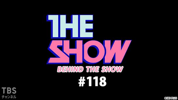BEHIND THE SHOW #118